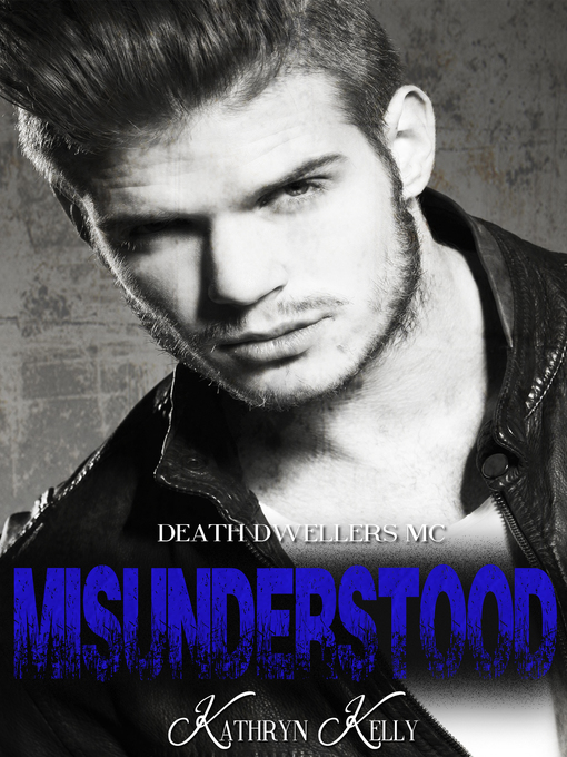 Title details for Misunderstood by Kathryn Kelly - Available